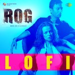 Rog - LoFi - Shankar Mahadevan Song Download